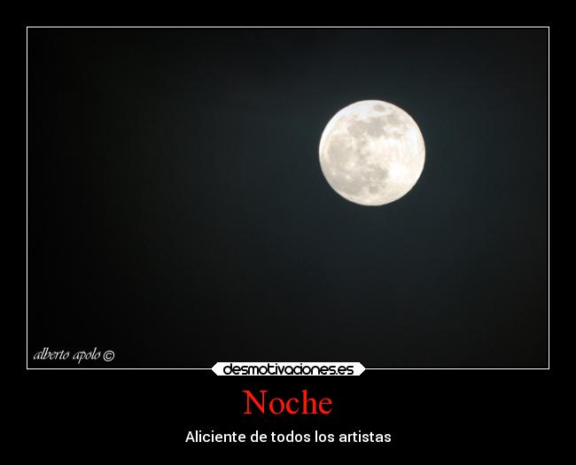 Noche - Aliciente de todos los artistas