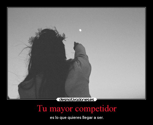 Tu mayor competidor -