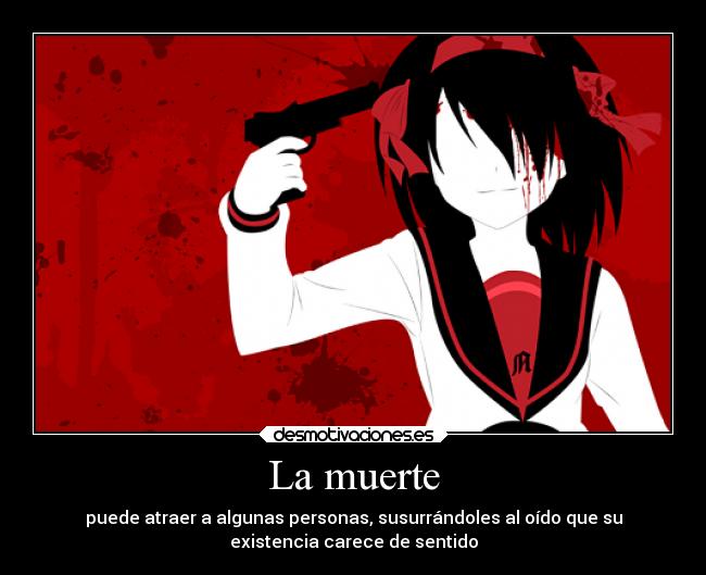carteles muerte enemigo desmotivaciones anime desmotivaciones