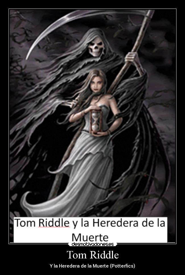 carteles muerte fic tom riddle heredera desmotivaciones