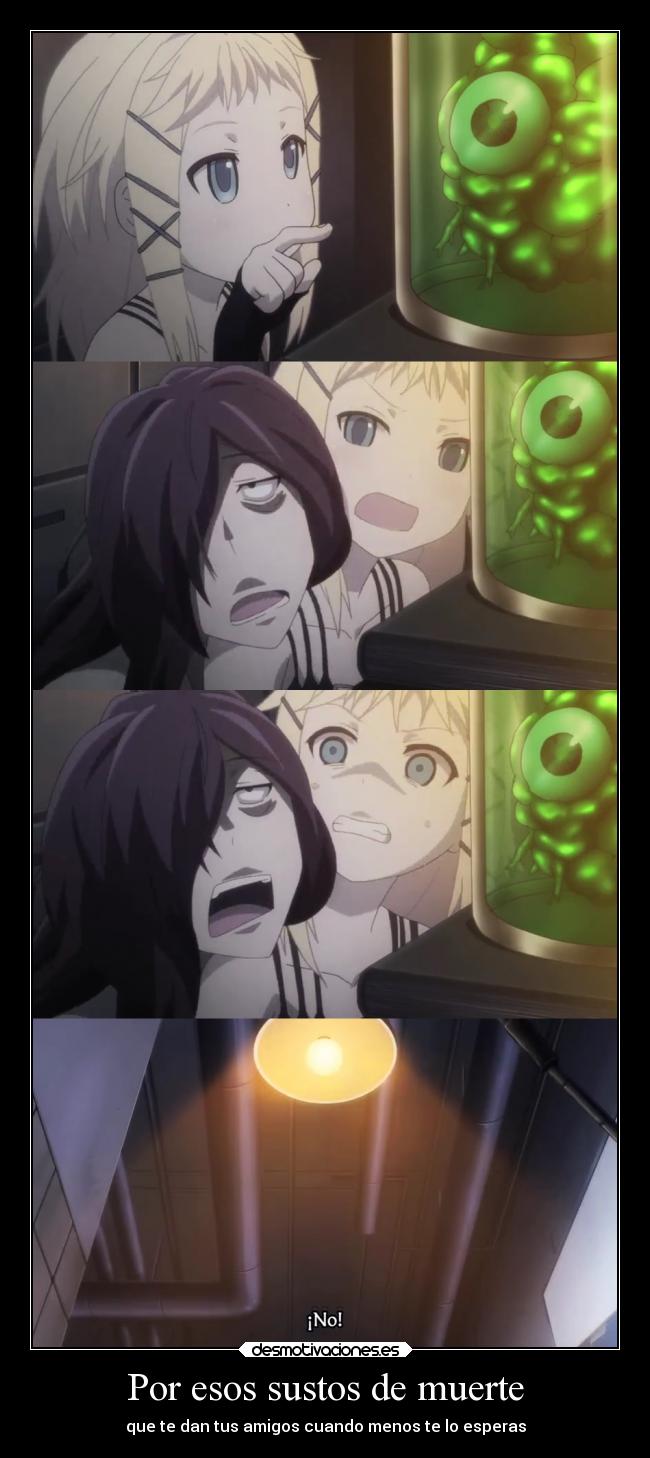 Por esos sustos de muerte - que te dan tus amigos cuando menos te lo esperas