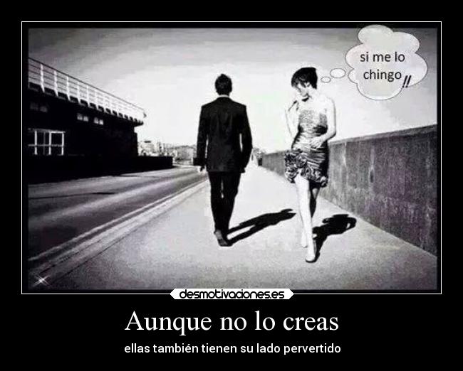 Aunque no lo creas -