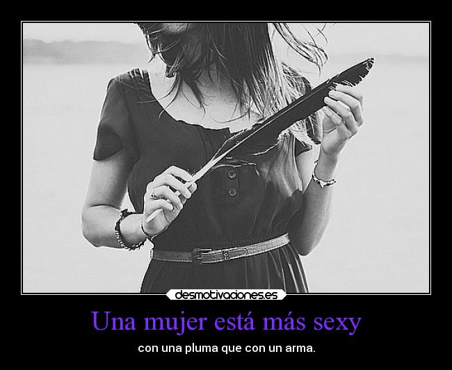 Una mujer está más sexy -