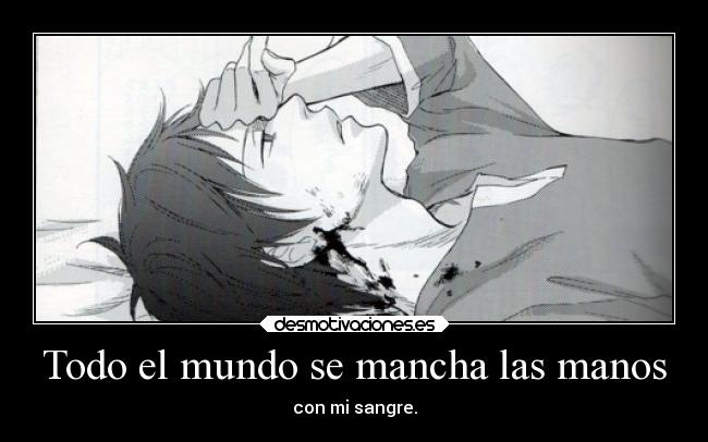 Todo el mundo se mancha las manos - 