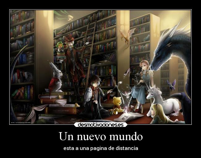 Un nuevo mundo - esta a una pagina de distancia