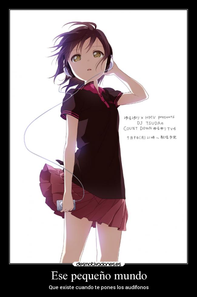 Ese pequeño mundo - Que existe cuando te pones los audífonos