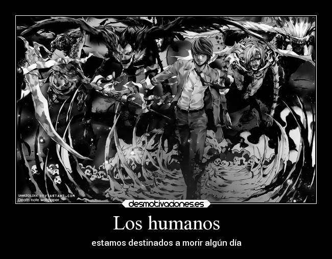 Los humanos - estamos destinados a morir algún día