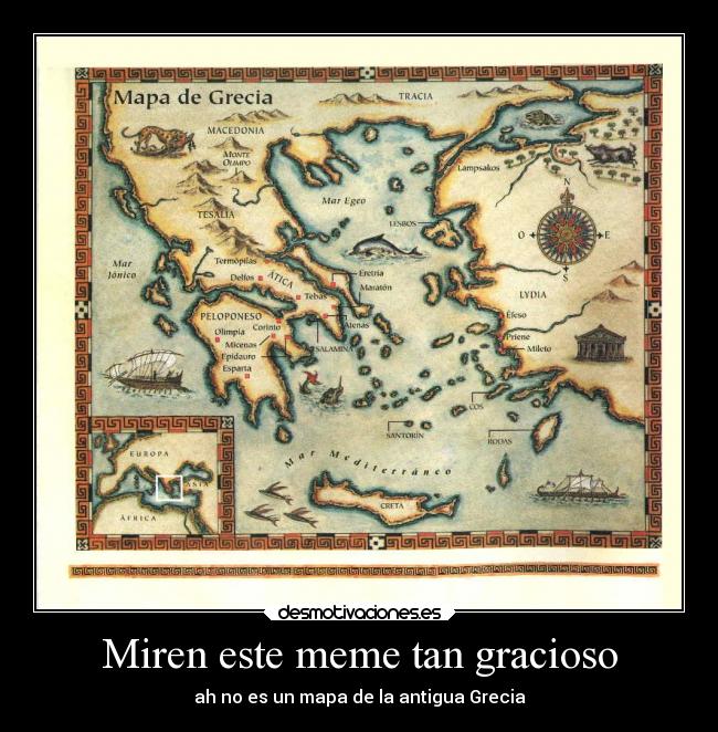Miren este meme tan gracioso - ah no es un mapa de la antigua Grecia
