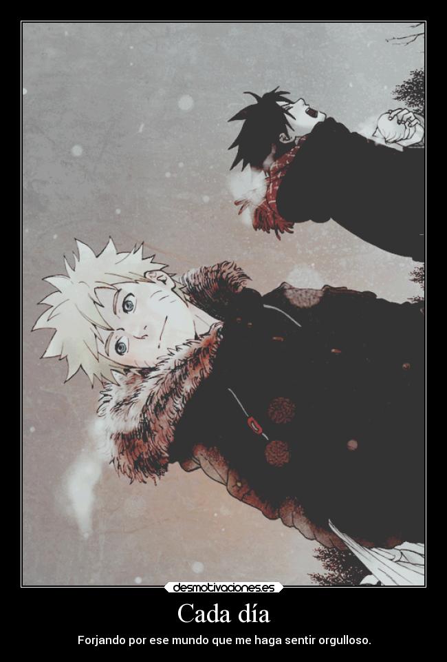 Cada día - Forjando por ese mundo que me haga sentir orgulloso.