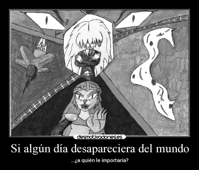 Si algún día desapareciera del mundo - 