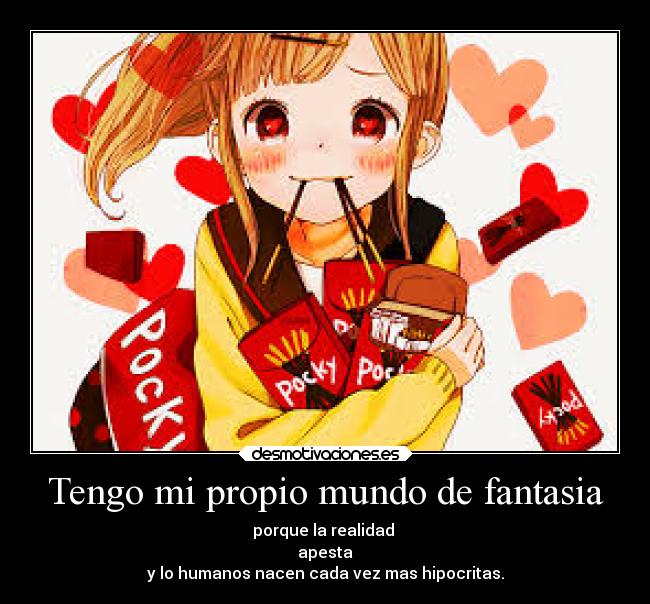 Tengo mi propio mundo de fantasia - 