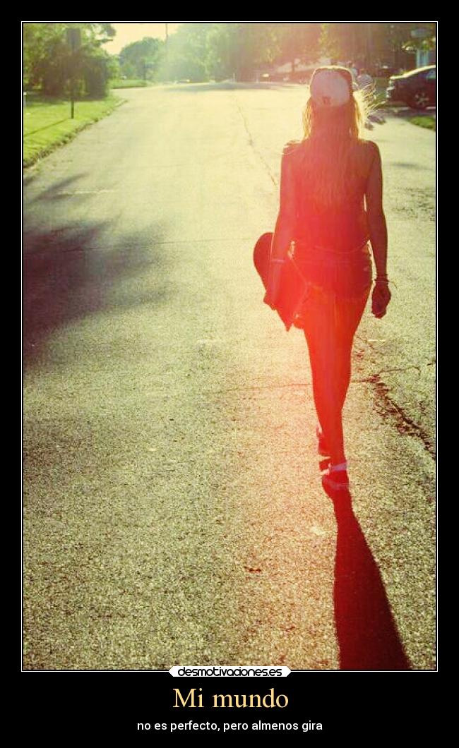 Mi mundo - no es perfecto, pero almenos gira