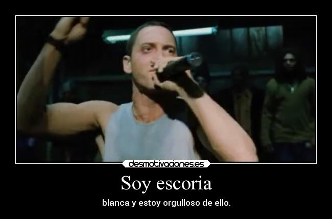 Soy escoria - 