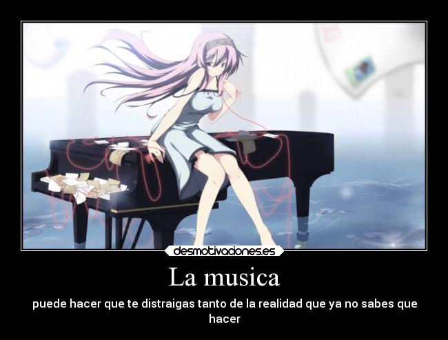 La musica - puede hacer que te distraigas tanto de la realidad que ya no sabes que
hacer