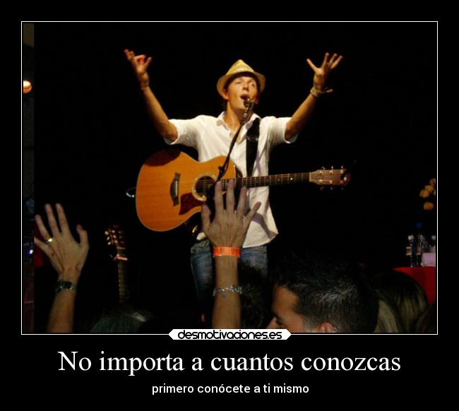 No importa a cuantos conozcas - primero conócete a ti mismo