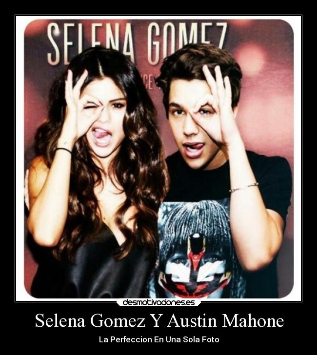 Selena Gomez Y Austin Mahone - La Perfeccion En Una Sola Foto