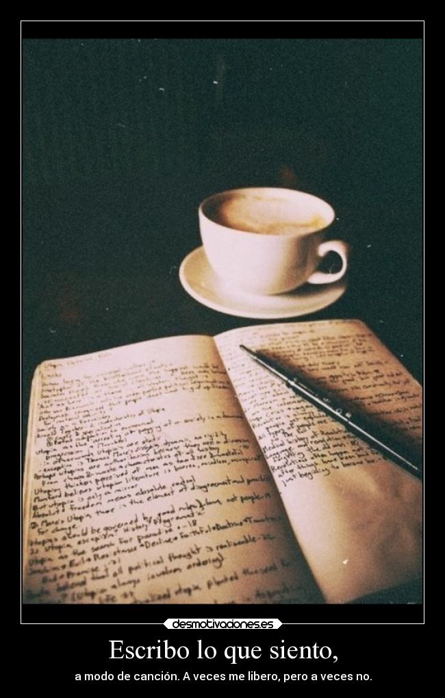 Escribo lo que siento, -