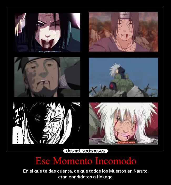 carteles naruto anime shippuden jiraiya itachi obito uchiha azuma sarutobi neji huyga kakashi hatake desmotivaciones