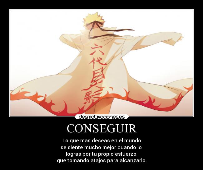 carteles naruto anime lucha hasta alcanzar que quieres desmotivaciones