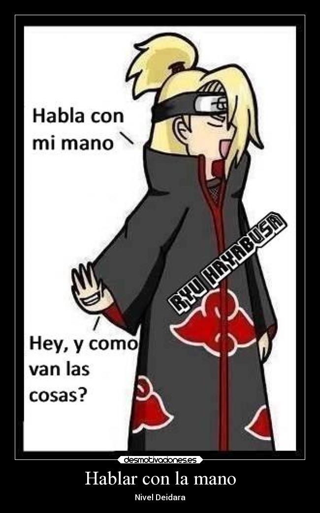 Hablar con la mano - Nivel Deidara