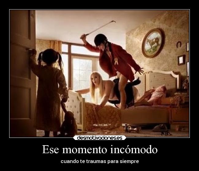 Ese momento incómodo -