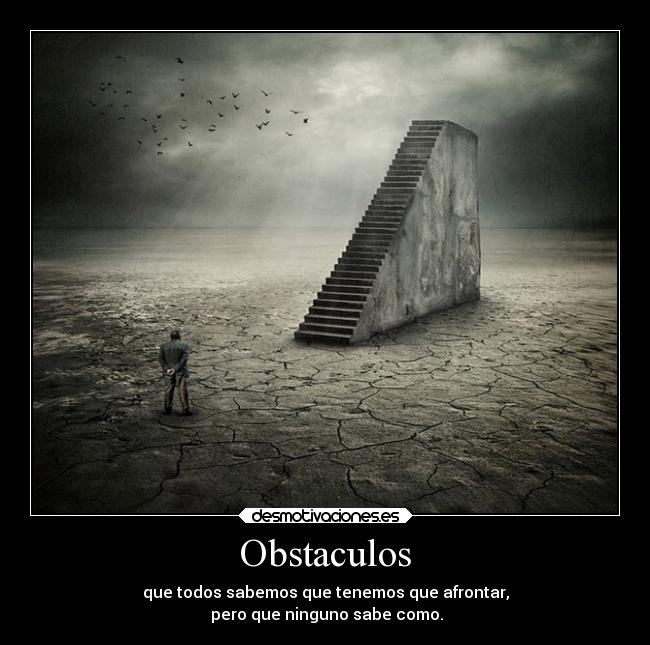 carteles obstaculos vida desmotivaciones