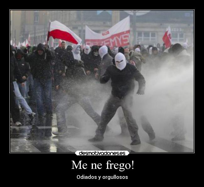 Me ne frego! - Odiados y orgullosos