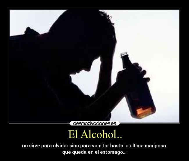 El Alcohol.. -