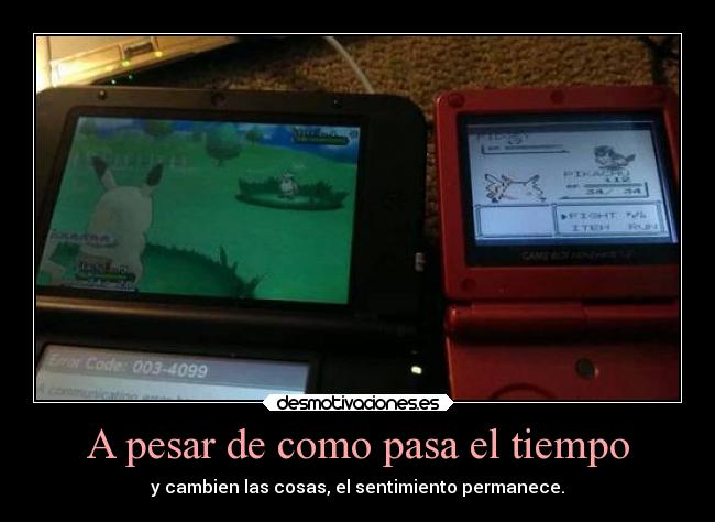 A pesar de como pasa el tiempo - y cambien las cosas, el sentimiento permanece.