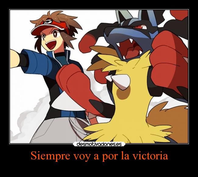 Siempre voy a por la victoria -