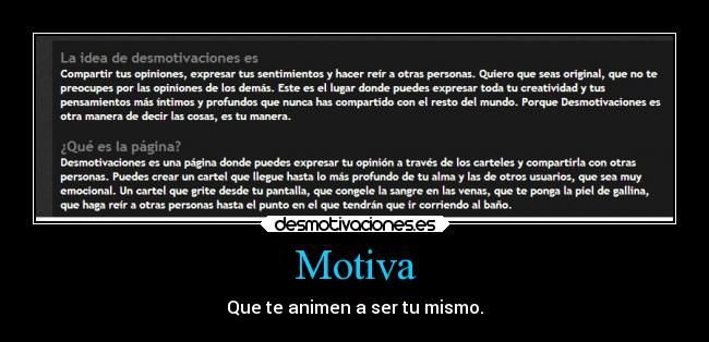 Motiva - Que te animen a ser tu mismo.
