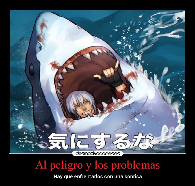carteles problemas videojuegos devilmaycry devil may cry dante sparda tiburon loquillo desmotivaciones