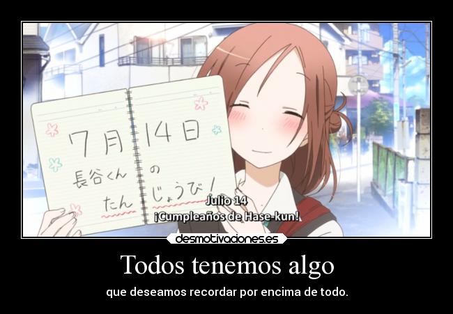 carteles recuerdos amor anime raptorhunters harukaze manga otaku isshuukan friends love cumpleanos desmotivaciones