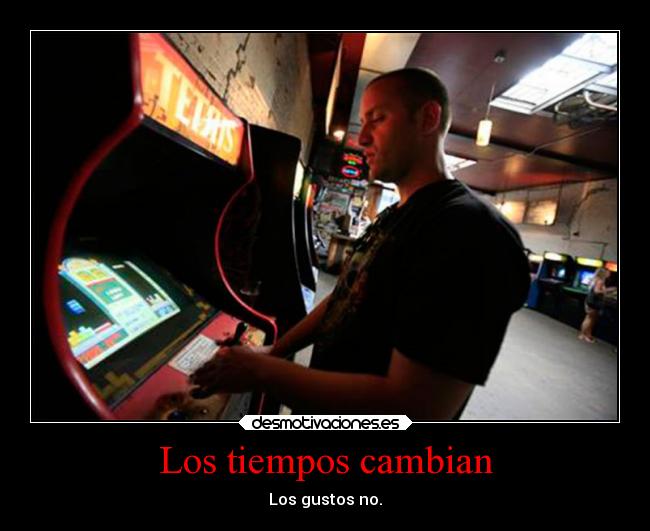 Los tiempos cambian -