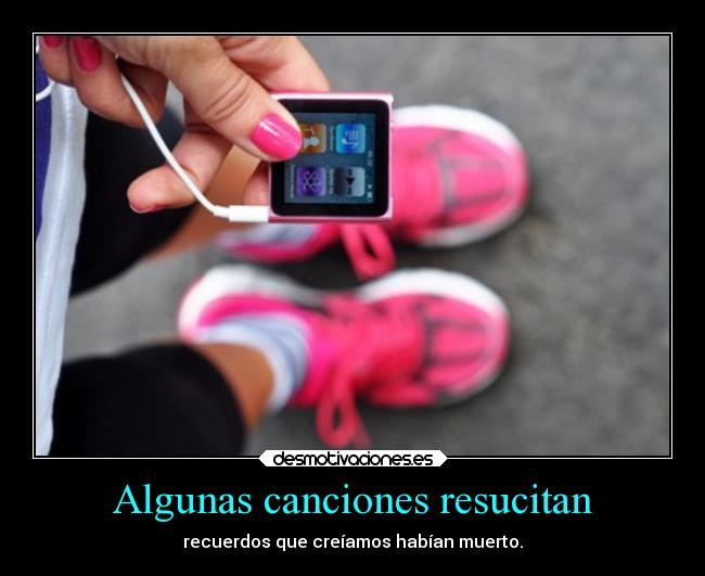 Algunas canciones resucitan -