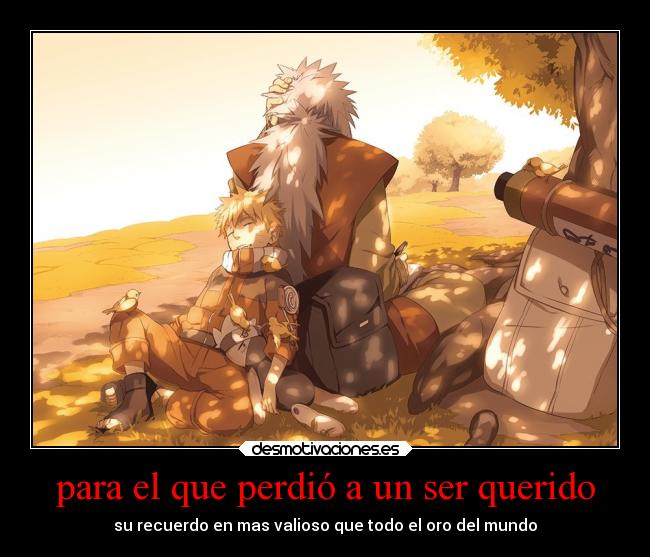 carteles recuerdos naruto anime jiraiya desmotivaciones