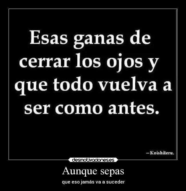 Aunque sepas -