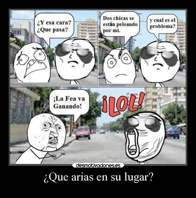 ¿Que arias en su lugar? -