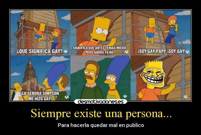 Siempre existe una persona... -