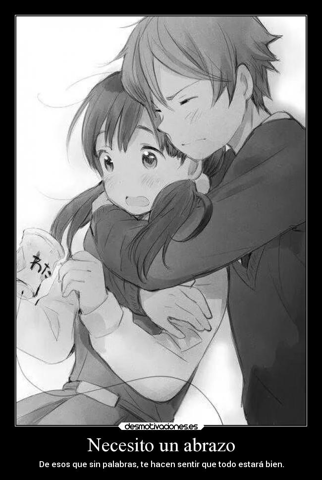 Necesito un abrazo -