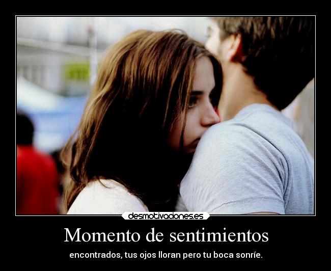 Momento de sentimientos -