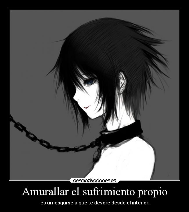 Amurallar el sufrimiento propio - 