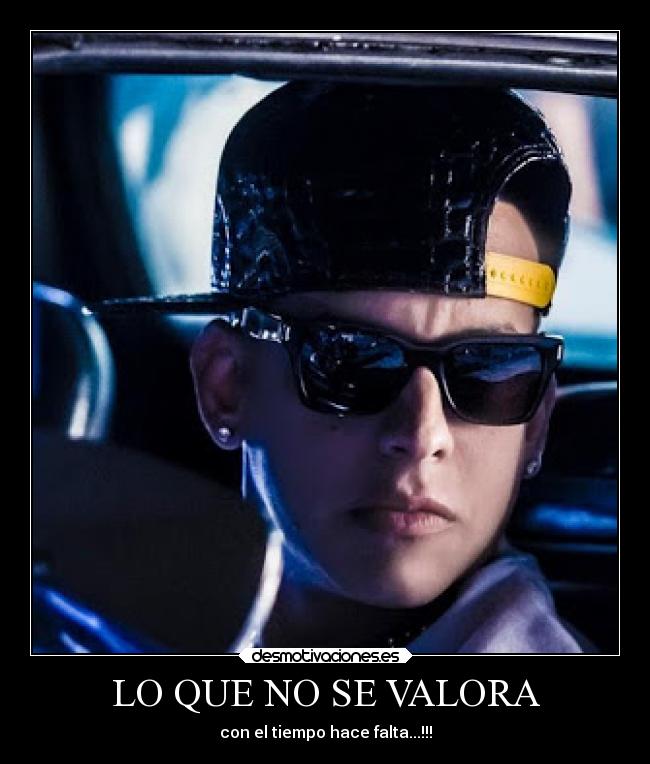 LO QUE NO SE VALORA - con el tiempo hace falta...!!!