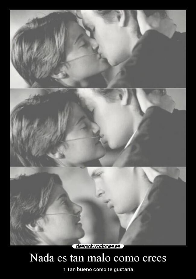 Nada es tan malo como crees - 
