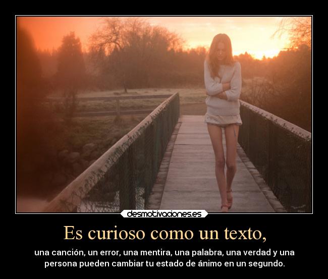 Es curioso como un texto, -