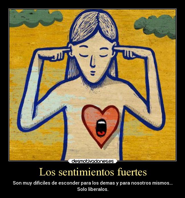 carteles sentimientos silencio sentimientos mentira libertad frases esperanza dolor deseos debilidad corazon amor desmotivaciones