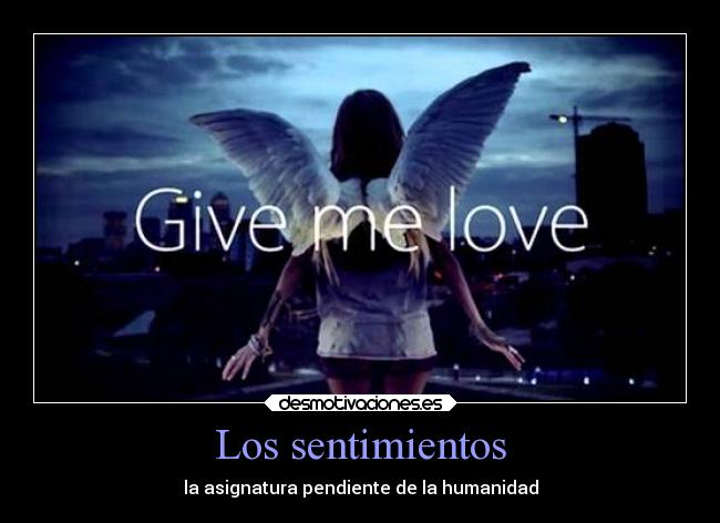 carteles sentimientos sentimientos vida desmotivaciones