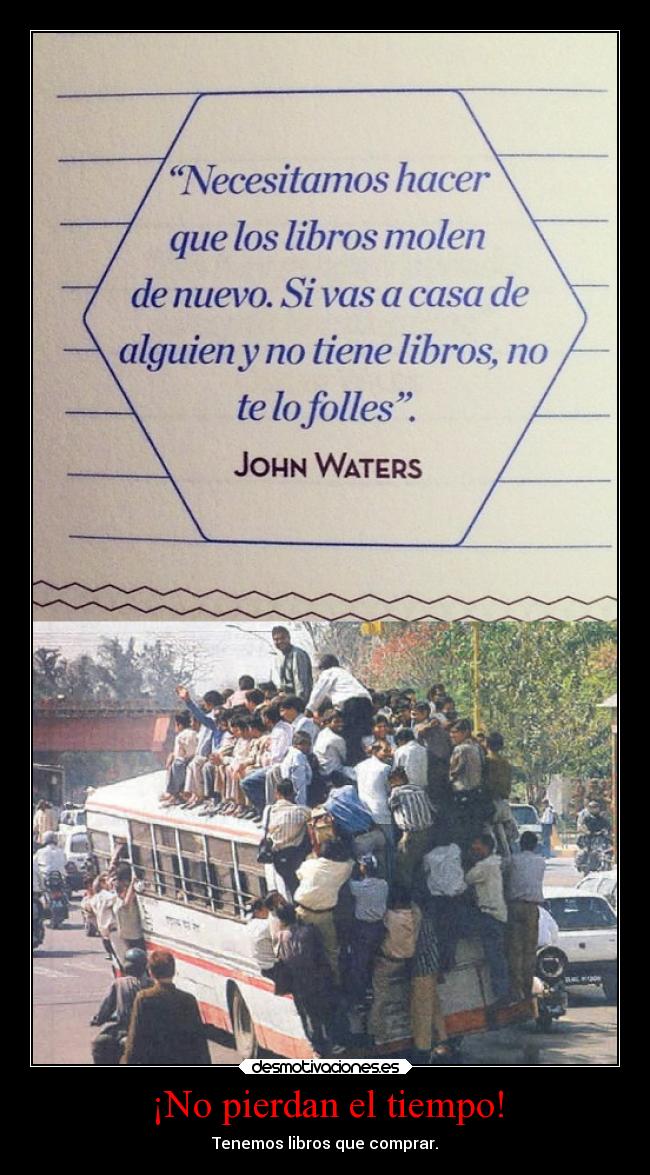 ¡No pierdan el tiempo! - 