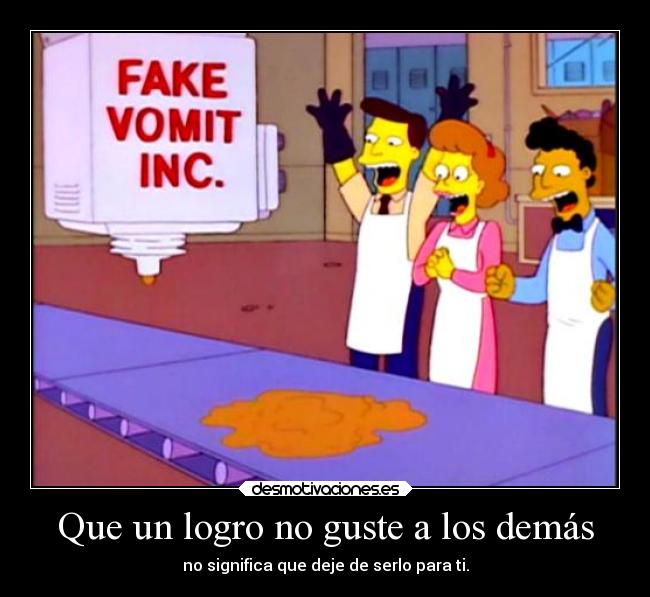 Que un logro no guste a los demás -