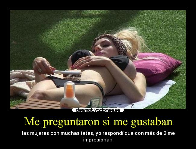 Me preguntaron si me gustaban - 